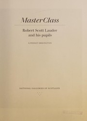 Master class : Robert Scott Lauder and his pupils / Lindsay Errington.