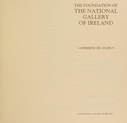 De Courcy, Catherine. The foundation of the National Gallery of Ireland /