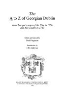 Rocque, John, -1762. The A to Z of Georgian Dublin