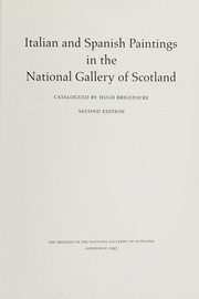 Italian and Spanish paintings in the National Gallery of Scotland / catalogued by Hugh Brigstocke.