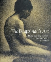 The draughtsman's art : master drawings from the National Gallery of Scotland.