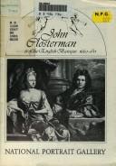 Closterman, John, 1660-1711. John Closterman :