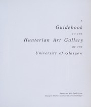 Hunterian Art Gallery (University of Glasgow) A guidebook to the Hunterian Art Gallery of the University of Glasgow.