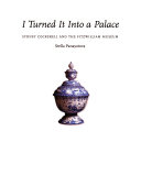 I turned it into a palace : Sydney Cockerell and the Fitzwilliam Museum / Stella Panayotova.