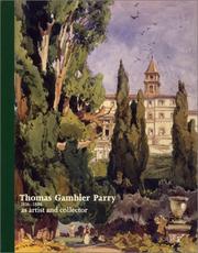 Thomas Gambier Parry (1816-1888) as artist and collector / edited by Dennis Farr ; with contributions from Peter Burman ... [et al.].
