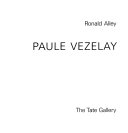 Alley, Ronald. Paule Vezelay /