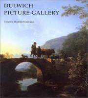 Dulwich Picture Gallery : complete illustrated catalogue / Richard Beresford.