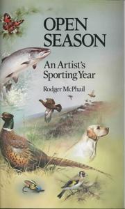 Open season : an artist's sporting year / Rodger McPhail.