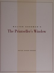Brown, Peter Ogden. Walter Goodman's The printseller's window /