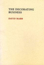 Mabb, David. The decorating business :