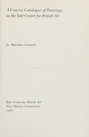 Cormack, Malcolm. A concise catalogue of paintings in the Yale Center for British Art /