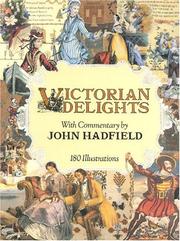 Victorian delights : reflections of taste in the nineteenth century / John Hadfield.