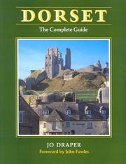 Dorset : the complete guide / Jo Draper.