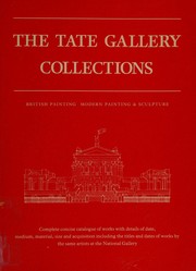 Tate Gallery. The Tate Gallery collections :