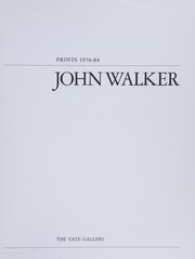 John Walker : prints 1976-84.