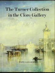 The Turner collection in the Clore Gallery : an illustrated guide.