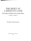 Mowl, Tim. Trumpet at a distant gate :