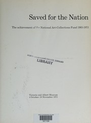 National Art-Collections Fund (Great Britain) Saved for the nation