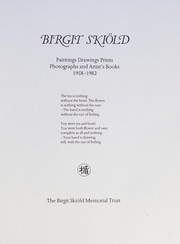 Birgit Skiöld : paintings, drawings, prints, photographs and artist's books, 1958-1982 / [catalogue compiled by Peter Bird].