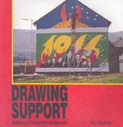 Drawing support : murals in the north of Ireland / Bill Rolston.