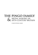 Eimer, Christopher. The Pingo family & medal making in 18th-century Britain /