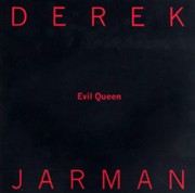 Jarman, Derek, 1942-1994. Evil queen :