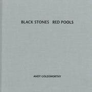 Goldsworthy, Andy, 1956- Black stones, red pools :