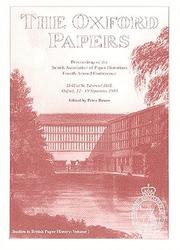 British Association of Paper Historians. Conference (4th : 1993 : Oxford, England) The Oxford papers :