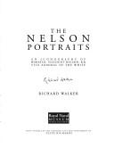 Walker, R. J. B. (Richard John Boileau), 1916- The Nelson portraits :