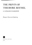 The prints of Theodore Roussel : a catalogue raisonné / Margaret Dunwoody Hausberg.