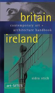 Britain & Ireland : contemporary art + architecture handbook / Sidra Stich.