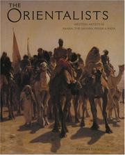 The orientalists : Western artists in Arabia, The Sahara, Persia & India / Kristian Davies.