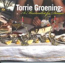 Torrie Groening : a maximalist for dinner.