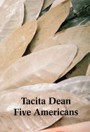 Dean, Tacita, 1965- artist. Tacita Dean :