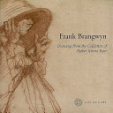 Frank Brangwyn : drawings from the collection of Father Jerome Esser.