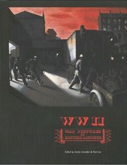 WW2 : war pictures by British artists / edited by Sacha Llewellyn & Paul Liss.