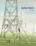 David Evans (1929-1988) / edited by Sacha Llewellyn & Paul Liss.