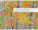 Exploring beauty : watercolour diaries from the wild / Tony Foster ; with an introduction by Duncan Robinson.
