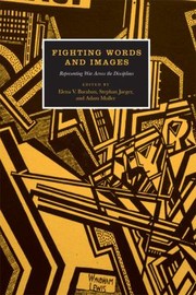 Fighting words and images : representing war across disciplines / edited by Elena V. Barban, Stephan Jaeger, and Adam Muller.