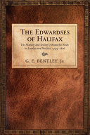 Bentley, G. E., Jr. (Gerald Eades), 1930- author. The Edwardses of Halifax :