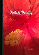 Useless beauty : flowers and Australian art / by Ann Elias.