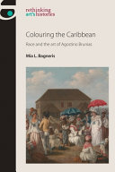 Bagneris, Mia L., author.  Colouring the Caribbean :