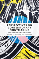  Perspectives on contemporary printmaking :