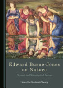 Cheney, Liana, author.  Edward Burne-Jones on nature :