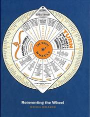 Reinventing the wheel : volvelles, equatoria, planispheres, fact-finders, gestational charts ... / Jessica Helfand.