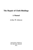 Johnson, Arthur W. The repair of cloth bindings :