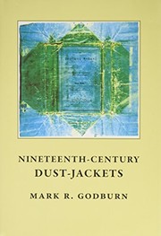 Godburn, Mark R., 1954- author. Nineteenth-century dust-jackets /