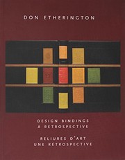 Design bindings : a retrospective = Reliures d'art : une rétrospective / Don Etherington.