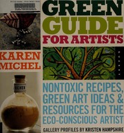 Michel, Karen. Green guide for artists :