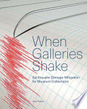 Podany, Jerry, author.  When galleries shake :